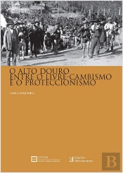 O Alto Douro Entre o Livre-Cambismo e o Protecionismo