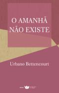 O Amanhã Não Existe
