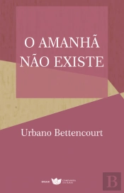O Amanhã Não Existe