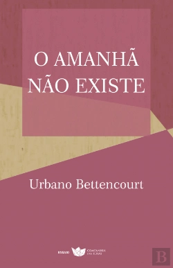 Bertrand.pt - O Amanhã Não Existe
