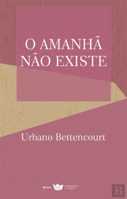Bertrand.pt - O Amanhã Não Existe