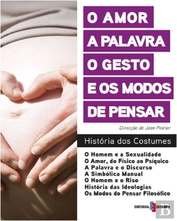Bertrand.pt - O Amor, a Palavra, o Gesto e os Modos de Pensar