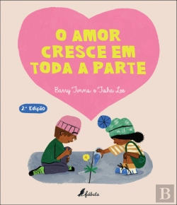 Bertrand.pt - O Amor Cresce em Toda a Parte