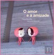O amor e a amizade