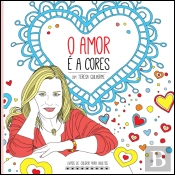 O Amor é a Cores com Teresa Guilherme