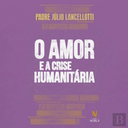 Bertrand.pt - O Amor E A Crise Humanitária
