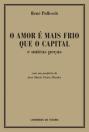 O Amor é Mais Frio que o Capital e Outras Peças