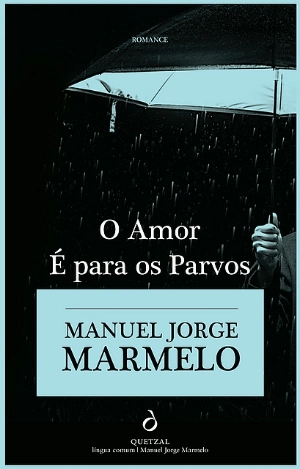 O Amor é Para os Parvos