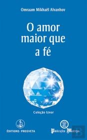 O Amor Maior que a Fé