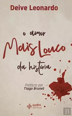 Bertrand.pt - O Amor Mais Louco Da História
