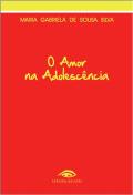 O Amor na Adolescência