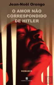 O Amor não Correspondido de Hitler