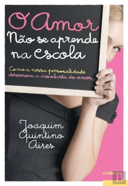 Bertrand.pt - O Amor Não Se Aprende Na Escola