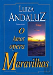 O Amor Opera Maravilhas