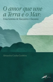 O Amor que Une a Terra e o Mar