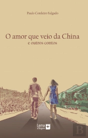 O Amor que Veio da China e Outros Contos