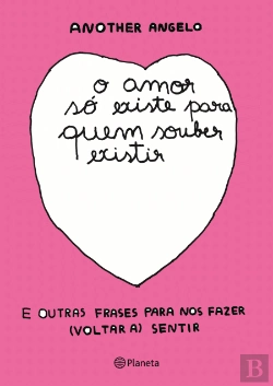 Bertrand.pt - O Amor Só Existe para Quem Souber Existir