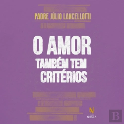 Bertrand.pt - O Amor Também Tem Critérios