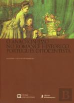 O Anacronismo no Romance Histórico Português Oitocentista