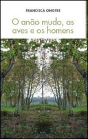 O Anão Mudo, as Aves e os Homens