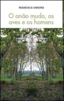 Bertrand.pt - O Anão Mudo, as Aves e os Homens