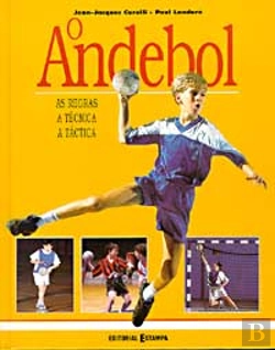 Bertrand.pt - O Andebol - As regras, a técnica, a táctica