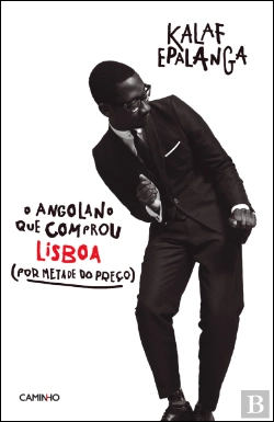 Bertrand.pt - O Angolano que Comprou Lisboa