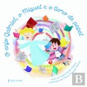 O Anjo Gabriel, o Miguel e o Livro de Papel