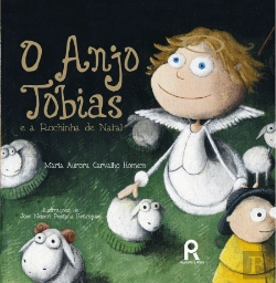 Bertrand.pt - O Anjo Tobias e a Rochinha de Natal