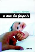 O Ano da Gripe A