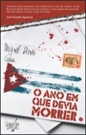 O Ano em que devia Morrer