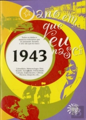 O Ano em que eu nasci - 1943