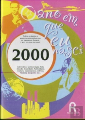 O Ano em Que Nasci - 2000