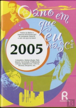 Bertrand.pt - O Ano em Que Nasci - 2005