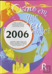 O Ano em Que Nasci - 2006