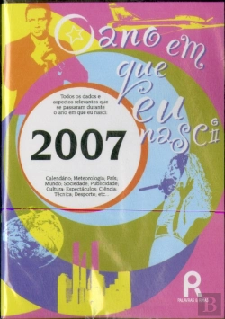 Bertrand.pt - O Ano em Que Nasci - 2007