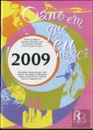 O Ano em Que Nasci - 2009