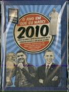 O Ano em Que Nasci - 2010