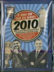 O Ano em Que Nasci - 2010