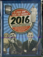 O Ano em Que Nasci - 2016