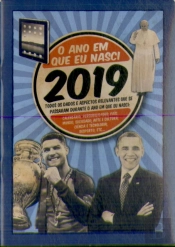 O Ano em Que Nasci - 2019
