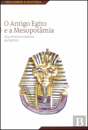 O Antigo Egito e a Mesopotâmia