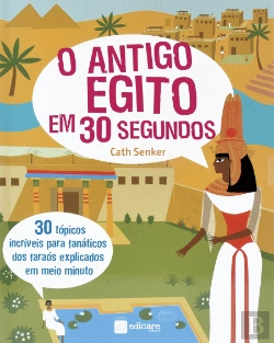 Bertrand.pt - O Antigo Egito em 30 Segundos