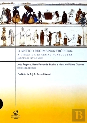 O Antigo Regime Nos Trópicos