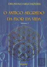 O Antigo Segredo da Flor da Vida