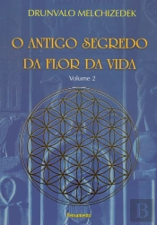 O Antigo Segredo da Flor da Vida