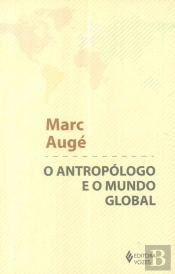 O Antropólogo e o Mundo Global