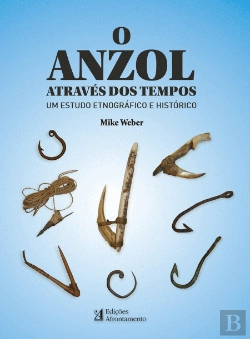 Bertrand.pt - O Anzol Através dos Tempos