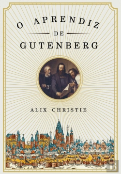 Bertrand.pt - O Aprendiz de Gutenberg