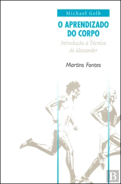 Bertrand.pt - O Aprendizado do Corpo